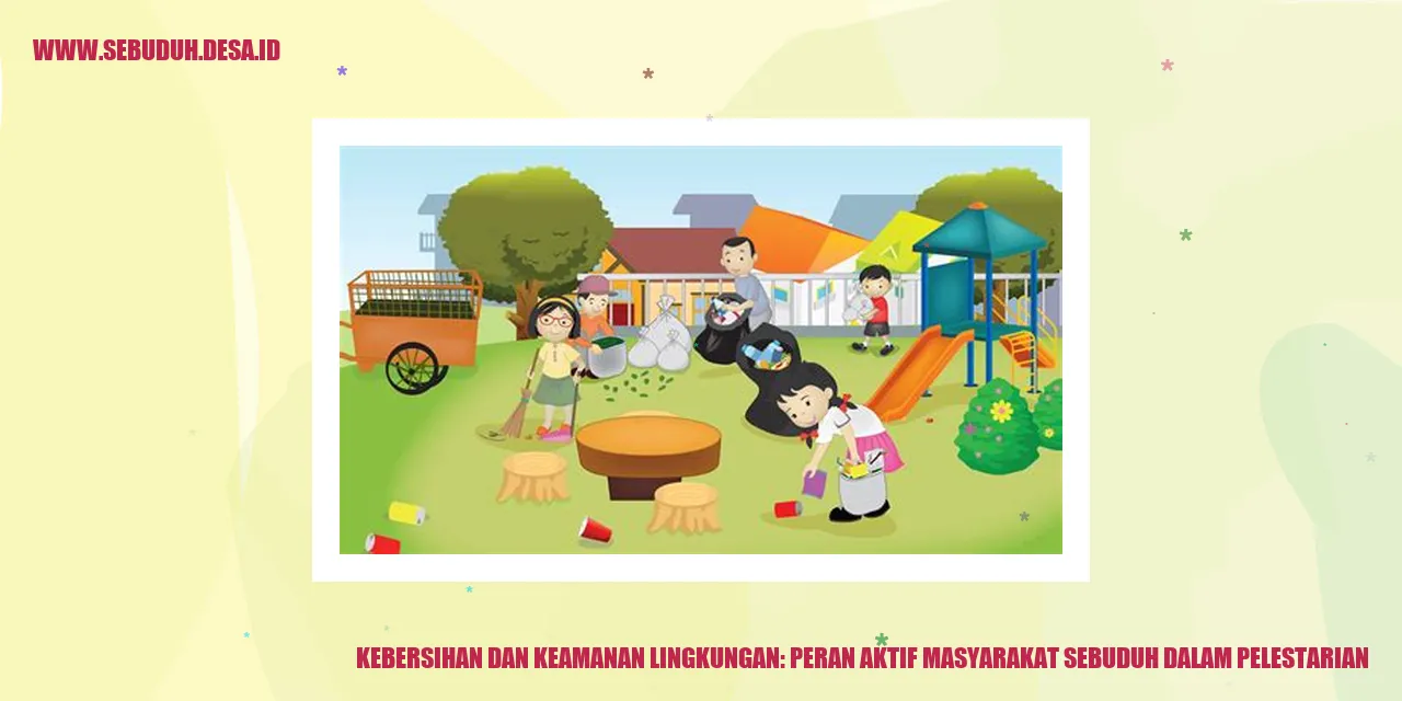 Kebersihan dan Keamanan Lingkungan