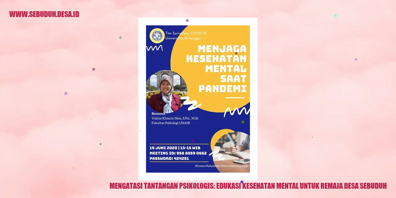 Mengatasi Tantangan Psikologis: Edukasi Kesehatan Mental untuk Remaja Desa Sebuduh