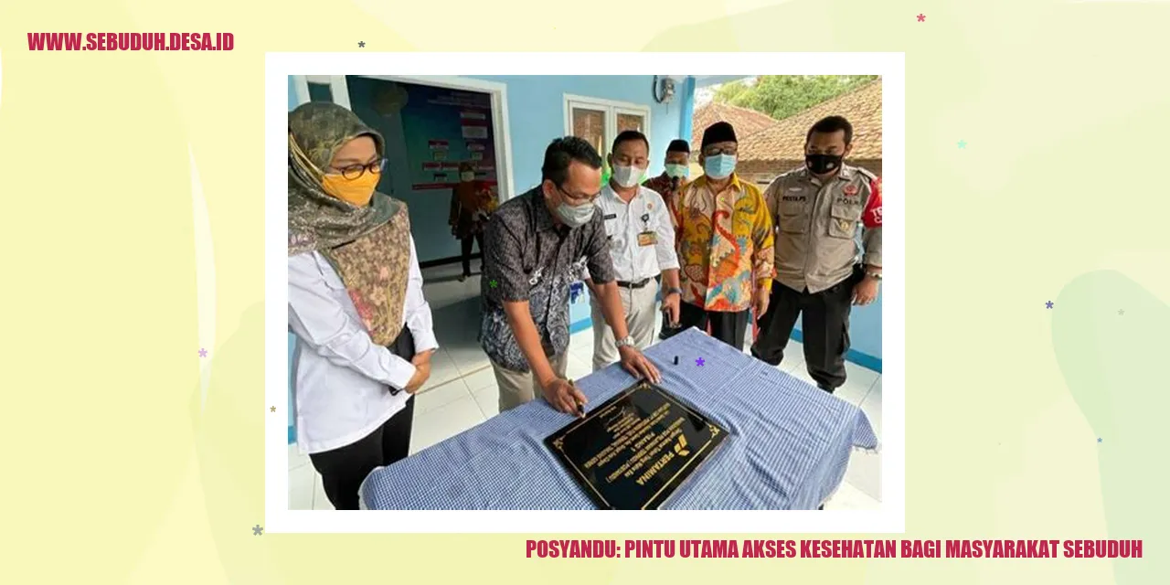 Posyandu: Pintu Utama Akses Kesehatan bagi Masyarakat Sebuduh